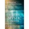 Common Mystic Prayer - Paperback