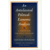 Anticlassical Political-Economic Analysis: A Vision for the Next Century - Paperback