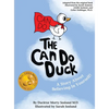 The Can Do Duck (New Edition): A Story About Believing In Yourself - Hardcover