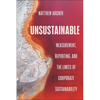 Unsustainable: Measurement, Reporting, and the Limits of Corporate Sustainability - Paperback