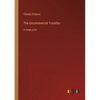 The Uncommercial Traveller: in large print - Paperback