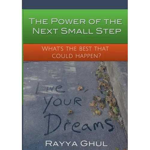 The Power of the Next Small Step - Paperback