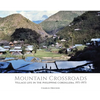 Mountain Crossroads: Village Life in the Philippine Cordillera, 1971-73 - Hardcover