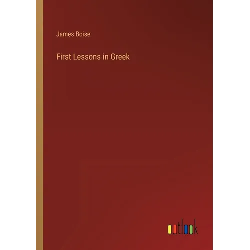 First Lessons in Greek - Paperback