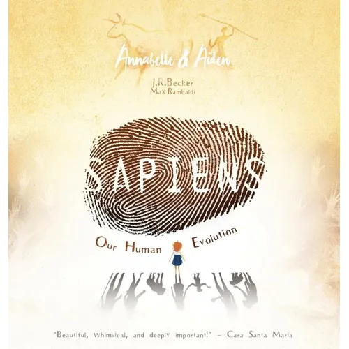 Annabelle & Aiden: SAPIENS: Our Human Evolution - Hardcover
