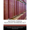 Mother Teresa Religious Workers ACT - Paperback