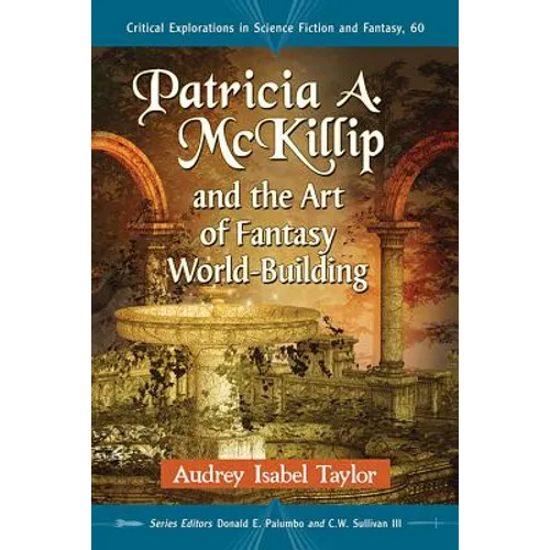 Patricia A. McKillip and the Art of Fantasy World-Building - Paperback