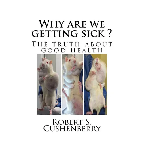 Why are we getting sick ?: The truth about good health - Paperback