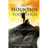 No Mountain Too High - Paperback