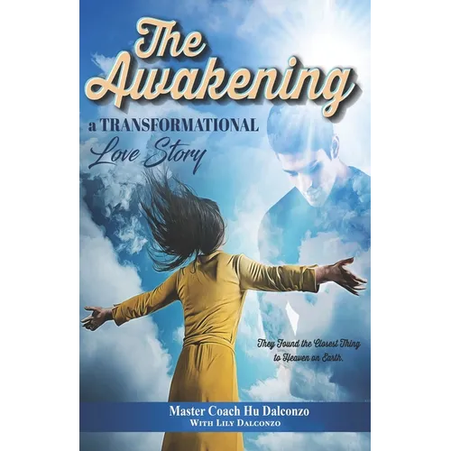 The Awakening: A Transformational Love Story - Paperback