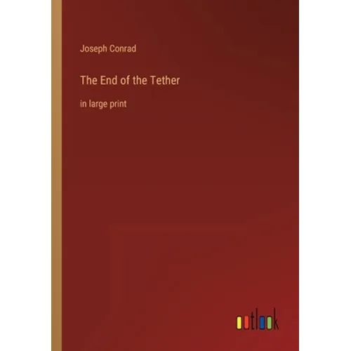 The End of the Tether: in large print - Paperback