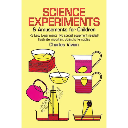 Science Experiments and Amusements for Children - Paperback