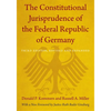 The Constitutional Jurisprudence of the Federal Republic of Germany: Third Edition, Revised and Expanded - Paperback