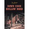 Down Coon Hollow Road - Hardcover