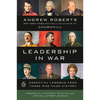 Leadership in War: Essential Lessons from Those Who Made History - Paperback
