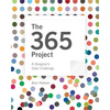 The 365 Project: A Designer's Daily Challenge - Paperback