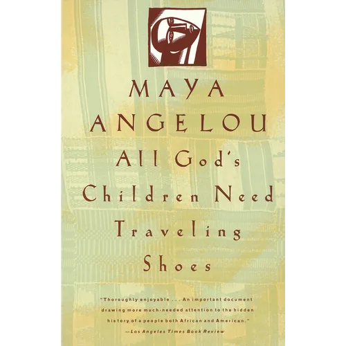 All God's Children Need Traveling Shoes: An Autobiography - Paperback