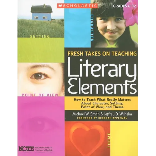 Fresh Takes on Teaching Literary Elements - Paperback