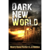 Dark New World (Dark New World, Book 1) - An EMP Survival Story - Paperback