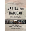 Battle for Baqubah: Killing Our Way Out - Paperback