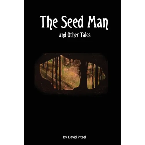 The Seed Man and Other Tales - Paperback