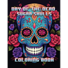 Day of the Dead Sugar Skulls: Coloring Book - Paperback