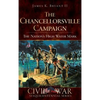 The Chancellorsville Campaign: The Nation's High Water Mark - Hardcover