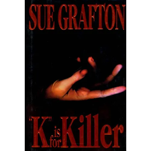 K Is for Killer: A Kinsey Millhone Novel - Hardcover