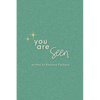 You are Seen - Paperback