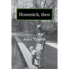 Homesick, then - Paperback