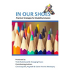 In Our Shoes: Practical Strategies for Disability Inclusion: Nurturing a culture of inclusion where EVERYONE matters - Paperback