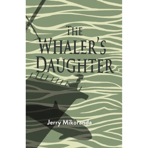 The Whaler's Daughter - Paperback