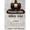 The Hesterville Bible Trial - Hardcover