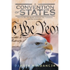 A Convention of States: How to Win the Battle Between the Commons and the Aristocracy - Paperback