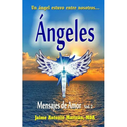 Angeles: Mensajes de Amor - Paperback