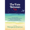 The Fate Between Us: A Online Affair Love Story From a Man's Perspective - Paperback