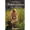 Padres e hijos: Prologo de Julio Travieso - Paperback