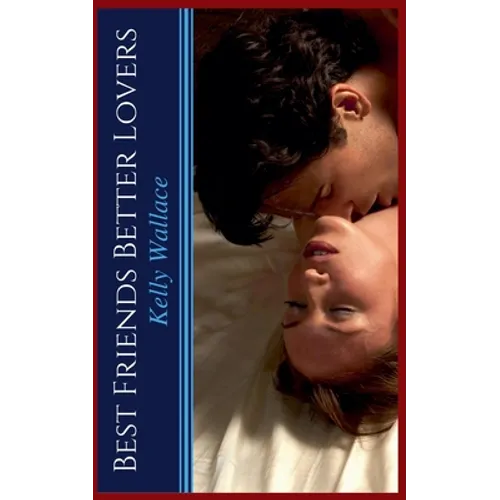 Best Friends Better Lovers - Paperback