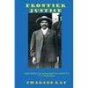 Frontier Justice: Bass Reeves, Deputy U.S. Marshal - Paperback