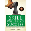 Skill Will Bring Success - Paperback