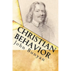 Christian Behavior: A Modern English Edition of Bunyan's Treatise on Practical Christianity - Paperback