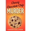 Chewy Chocolate Chip Murder: A Cookie Lane Cozy Mystery-Book 1 - Paperback