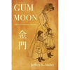 Gum Moon: A Novel of San Francisco Chinatown - Paperback