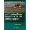 American Megafaunal Extinctions at the End of the Pleistocene - Hardcover