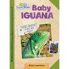 Baby Iguana - Library Binding