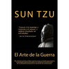 El Arte de la Guerra- Sabiduría que se mantiene en la actualidad (Spanish) Edition - Paperback