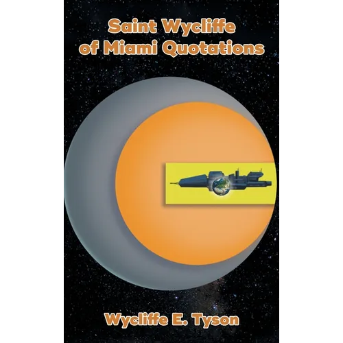 Saint Wycliffe of Miami Quotations - Hardcover