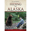Hiding in Alaska - Paperback