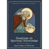Headings on Spiritual Knowledge: The Second Part, Chapters 1-3 - Paperback