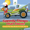 Speedy Things That Zoom! Connect the Dots Books for Kids Age 8 - Paperback